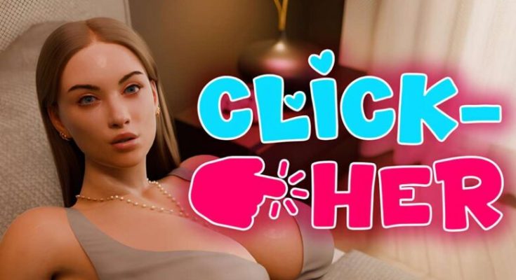 Click-Her Free Download PC Game for Torrent [v1.0.5.14]