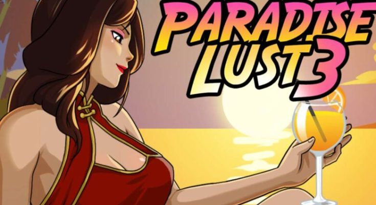 Paradise Lust 3 Free Download PC Game for Torrent [v0.10.1]